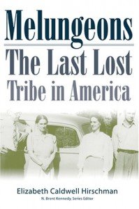 Melungeons- The Last Lost Tribe in America